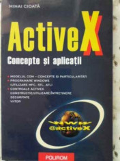 Activex Concepte Si Aplicatii - Mihai Cioata ,403368 foto
