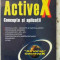 Activex Concepte Si Aplicatii - Mihai Cioata ,403368