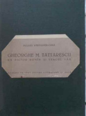 Gheorghe Tattarescu Un Pictor Roman Si Veacul Sau - J. Wertheimer-ghika ,403325 foto