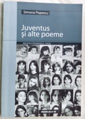SIMONA POPESCU - JUVENTUS SI ALTE POEME (ANTOLOGIE, 1990-1998) foto