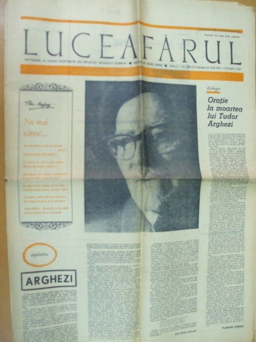 Luceafarul 22 iulie 1967 moarte Arghezi Piliuta Sutianu Petrescu Coanda Oituz