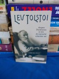 LEV TOLSTOI - DESPRE DUMNEZEU SI OM , DIN JURNALUL ULTIMILOR ANI - 2005 *, Humanitas