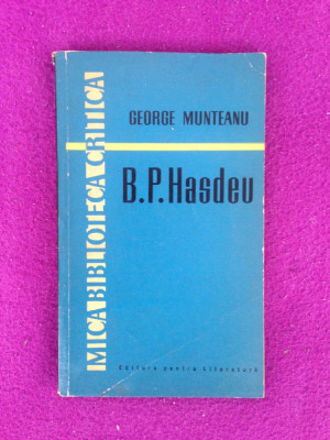 B.P. Hasdeu/comentat de George Munteanu/1963 foto