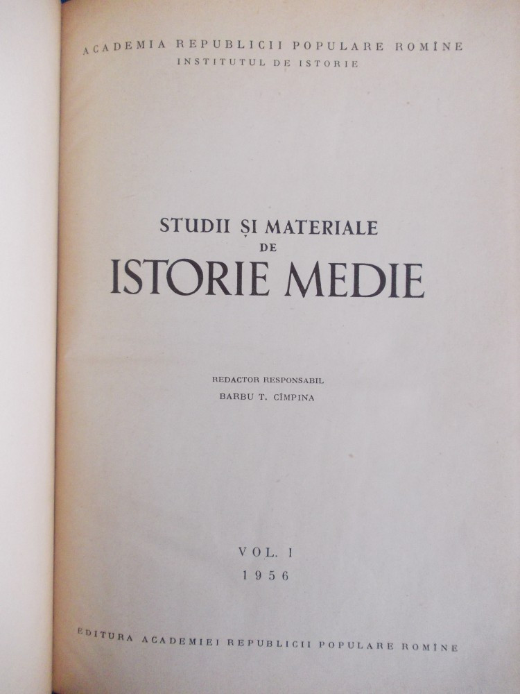 STUDII SI MATERIALE DE ISTORIE MEDIE ( VOL 1 + VOL 2 ) * ACADEMIA ROMANA  -1956/7 | Okazii.ro