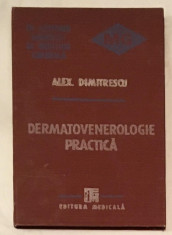 Dermatovenerologie practica, de Alex Dimitrescu foto