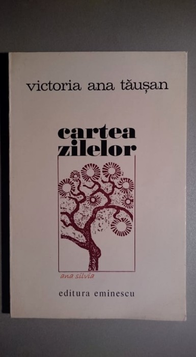 Cartea zilelor - Victoria Ana Tausan