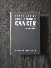 Depistare si diagnostic precoce in cancer - sub redactia O. Costachel foto