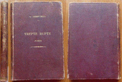 Vasile Demetrius , Trepte rupte ; Poezii , 1906 , ed. 1 cu autograf , leg. piele foto