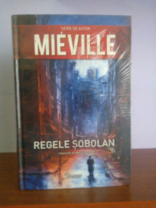 China Mieville &ndash; Regele sobolan (fantasy)