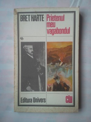 (C372) BRET HARTE - PRIETENUL MEU VAGABONDUL foto