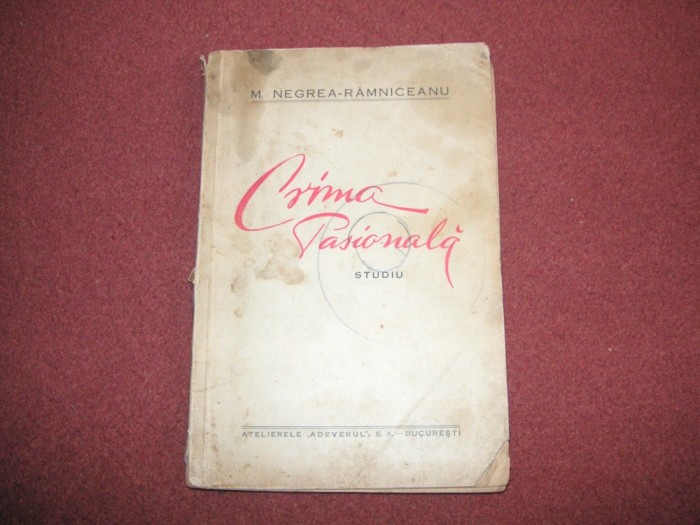 M. NEGREA - RAMNICEANU - CRIMA PASIONALA, 1933