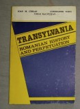 Transylvania: Romanian history and perpetuation.../ Ioan N. Ciolan et al.