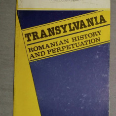 Transylvania: Romanian history and perpetuation.../ Ioan N. Ciolan et al.