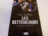 Les bettencourt - dernier secrets