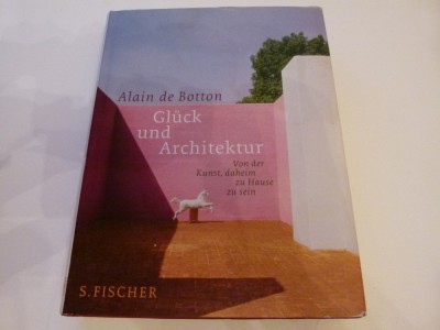 Gluck und Arhitektur - alain de Botton foto