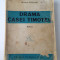 Drama Casei Timoteu/autor Mircea Streinul/editia a II-a/1944