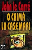 O crima la case mari - John le Carre