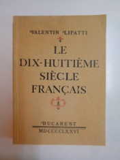 LE DIX - HUITIEME SIECLE FRANCAIS de VALENTIN LIPATTI , 1976 foto