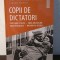 Copii de dictatori: Svetlana Stalin, Edda Mussolini, Zoia Ceauşescu