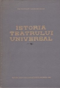 Octavian Gheorghiu - Istoria teatrului universal ( vol. II ) foto