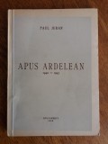 Apus ardelean - Paul Juran 1946 (autograf) / R2F, Alta editura