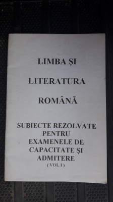 LIMBA SI LITERATURA ROMANA SUBIECTE REZOLVATE PENTRU EXAMENELE CAPACITATE foto