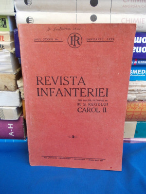 REVISTA INFANTERIEI , ANUL XXXXIII , NR. 1 , IANUARIE 1939 * foto