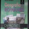GEOGRAFIA ROMANIEI PENTRU EXAMENUL DE CAPACITATE - OCTAVIAN MANDRUT EDITURA CORINT