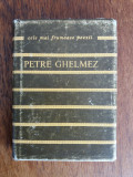 Cele mai frumoase poezii - Petre Ghelmez (autograf) / R2F, Alta editura
