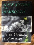 De la Orinoco la Amazon / Alexander von Humboldt