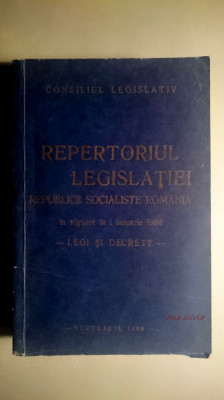 Repertoriul legislatiei Republicii Socialiste Romania 01 01 1988 LEGI SI DECRETE foto