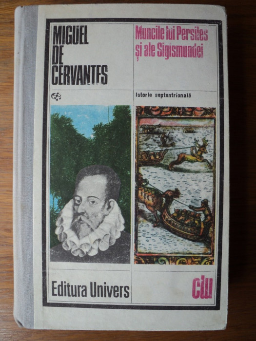 Muncile lui Persiles si ale Sigismundei / Miguel de Cervantes