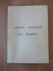 LINGUA ITALIANA PER ROMENI/ ITALIANA PENTRU ROMANI foto