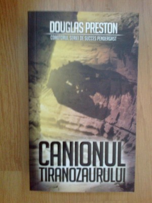 k0e Canionul Tiranozaurului - Douglas Preston foto