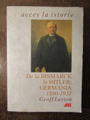 De la Bismarck la Hitler: Germania 1890-1933 foto