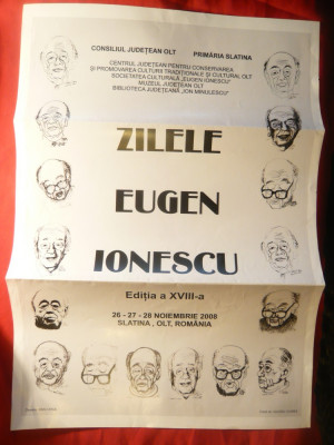 Afis- Zilele Eugen Ionescu 2008 - Ed. 18a Slatina ,dim. = 32x46 cm foto