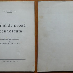 Caragiale , Pagini de proza necunoscuta , prefata si autograf Baiculescu , 1936