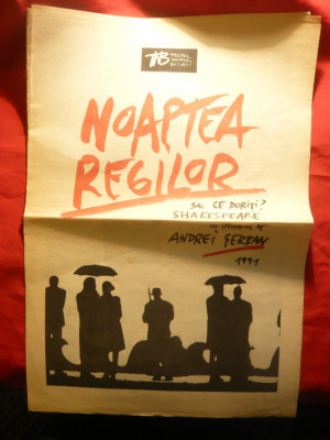 Program Teatrul National Bucuresti -piesa Noaptea Regilor 1991 ,regizor A.Serban foto