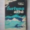 (C374) ION ARAMA - FURTUNA ALBA