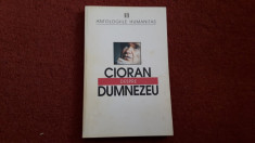 Cioran despre Dumnezeu foto