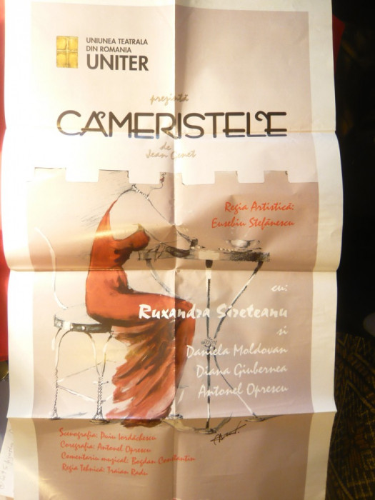 Afis- UNITER - Cameristele -de Jean Genet cu Ruxandra Sireteanu , dim.= 37x67 cm