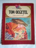 TOM DEGEȚEL/TEXT PRESCURTAT/ILUSTRAȚII FRANCISC KALAB/1986