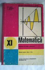 Matematica, Elemente de analiza matematica - MANUAL PENTRU CLASA XI-A, 1991 foto