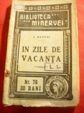 I.Boteni- In zile de vacanta - Prima Ed. 1910 Ed.Minerva nr.76