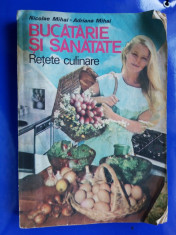 Nicolae Mihai, Adriana Mihai - Bucatarie si sanatate - Retete culinare foto