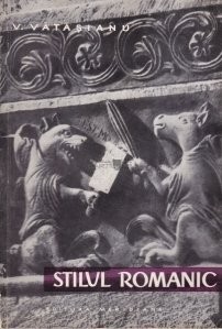 Virgil Vătășianu - Stilul romanic