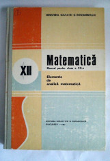 Manual Matematica. Elemente de analiza matematica, clasa a XII-a 1987 foto