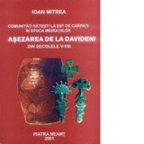 Ioan Mitrea - Așezarea de la Davideni din secolele V-VIII