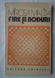 (C375) MIRCEA MALITA - FIRE SI NODURI