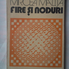 (C375) MIRCEA MALITA - FIRE SI NODURI